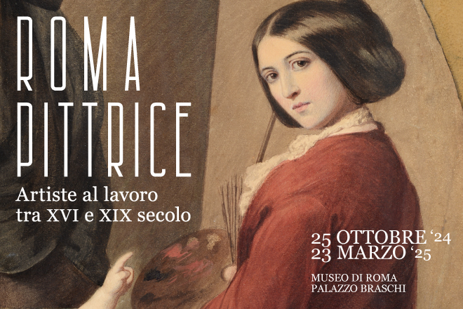 Mostra “Roma Pittrice. Artiste al lavoro tra XVI e XIX secolo” a Roma