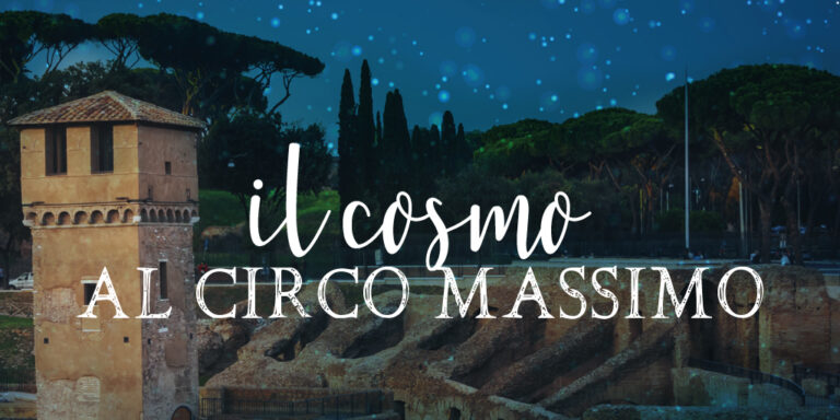  Il Cosmo al Circo Massimo