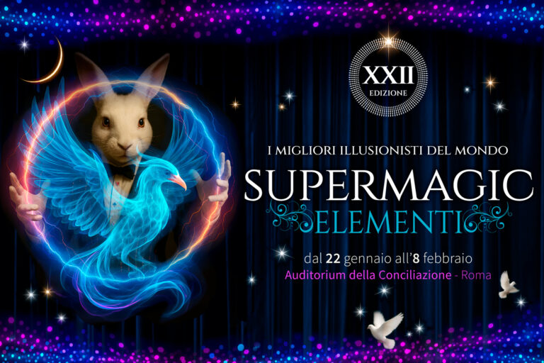 Roma Supermagic Elementi, la 22ª edizione del Migliore Spettacolo Internazionale di Magia
